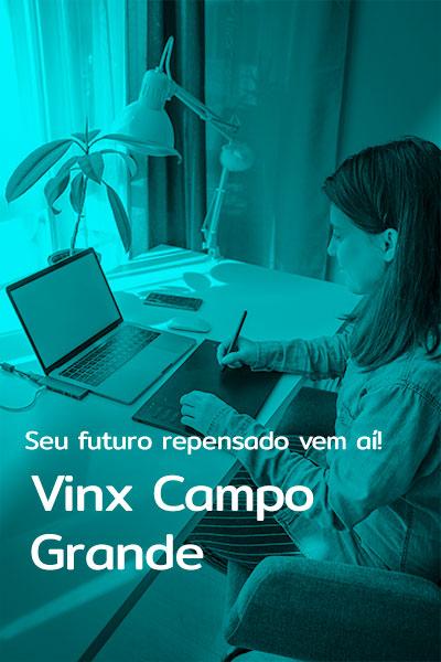 Vinx Campo Grande